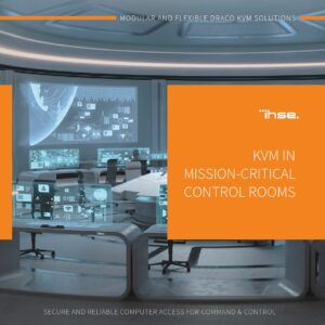 Anzeigebild für die IHSE Broschüre über KVM Systeme in missionskritischen Leitstellen